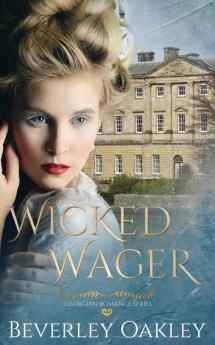 Wicked Wager: 1 (Georgian Romance)