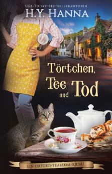 Törtchen, Tee Und Tod (Ein Oxford-Tearoom-Krimi 1) (German Edition)