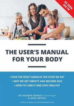 The User's Manual For Your Body