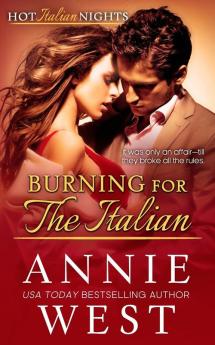 Burning for the Italian: Hot Italian Nights Book 8