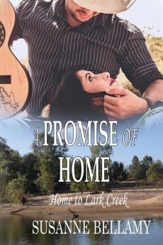 A Promise of Home: 1 (Home to Lark Creek)