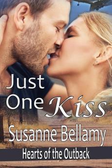 Just One Kiss: 1 (Hearts of the Outback)