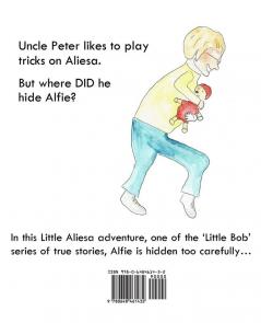 We Can't Find Alfie: A Little Aliesa Adventure: 2 (Little Bob)