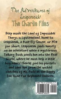 The Charlie Files: 1 (Adventures of Leapsneak)