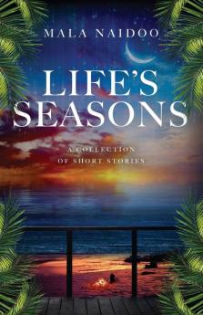 Life's Seasons: A Collection of Short Stories