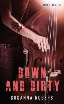 Down and Dirty: 2 (Mosh)