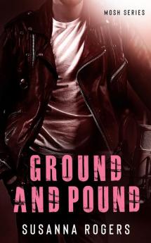 Ground and Pound: 6 (Mosh)