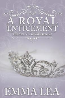 A Royal Enticement: A Sweet Royal Romance: 7 (Young Royals)