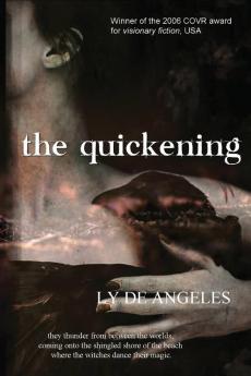 The Quickening: Magical Realism: 1 (Traveler)