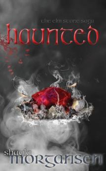 Haunted: 4 (ELM Stone Saga)