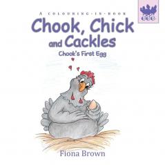 Chook Chick and Cackles - Chook's First Egg