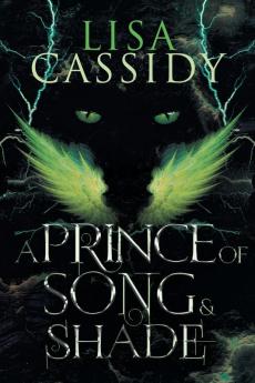 A Prince of Song and Shade