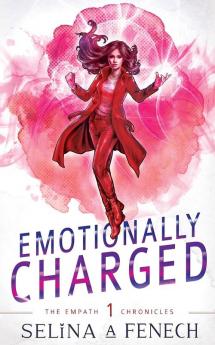 Emotionally Charged: 1 (Empath Chronicles)