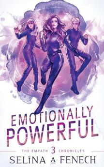 Emotionally Powerful: A Paranormal Superhero Romance Series: 3 (Empath Chronicles)