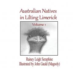 Australian Natives in Lilting Limerick (Volume 1)