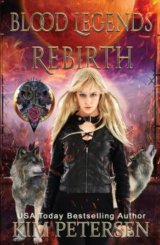 Blood Legends: Rebirth (An Urban Fantasy Set in a Post-Apocalyptic World): 2