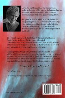 Miracle in Richards Bay: Escape from the Vortex - How a brain tumour gave me my true voice