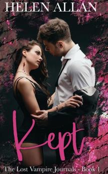 Kept: The lost vampire journals - Book 1