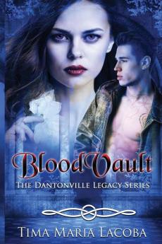 BloodVault: The Dantonville Legacy Series: 3