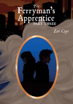 The Ferryman's Apprentice: Part Three