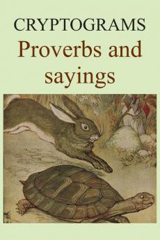 Cryptograms: Proverbs and sayings: 2