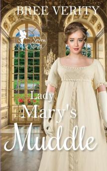 Lady Mary's Muddle: 4 (Seven Wishes)