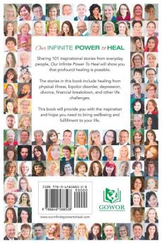 Our Infinite Power to Heal: 101 Inspirational Stories of Profound Healing from Within