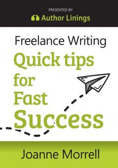 Freelance Writing Quick Tips for Fast Success