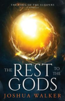 The Rest to the Gods