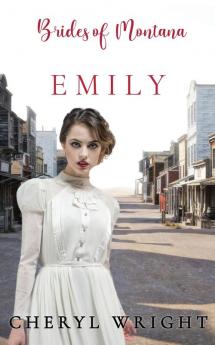 Emily: 1 (Brides of Montana)