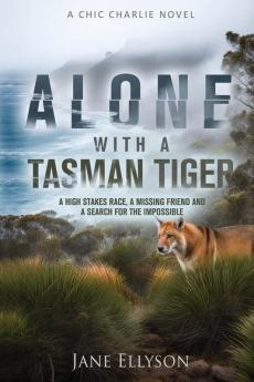 Alone with a Tasman Tiger