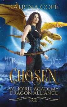 Chosen: 1 (Valkyrie Academy Dragon Alliance)