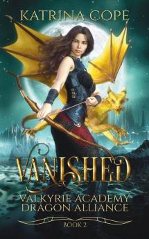 Vanished: 2 (Valkyrie Academy Dragon Alliance)