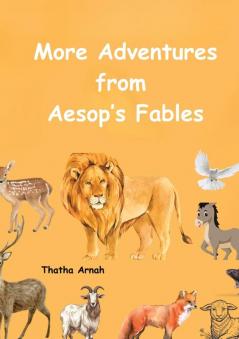 More Adventures from Aesop's Fables