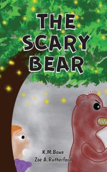 The Scary Bear: An Early Reader Adventure Book