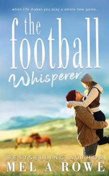 The Football Whisperer: Small-town Sports Romance