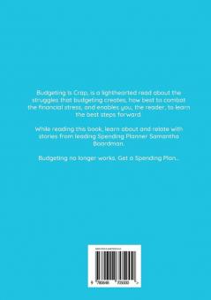 Budgeting Is Crap: It Causes Stress Anxiety and Sleepless Nights. Learn The Alternative Solution To Not Flushing Your Money Away