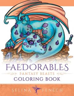 Faedorables Fantasy Beasts Coloring Book: 23 (Fantasy Coloring by Selina)