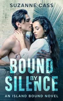 Bound by Silence: An Island Bound Novel: 2