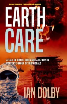 Earthcare: Book Three in the Firebird Series: 3