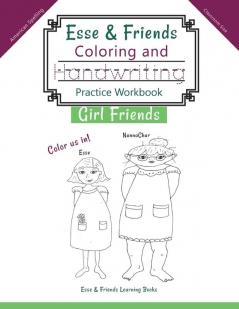 Esse & Friends Coloring and Handwriting Practice Workbook Girl Friends: Sight Words Activities Print Lettering Pen Control Skill Building for Early ... 7 (Esse & Friends Learning Workbooks)