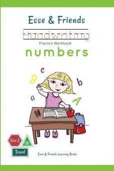 Esse & Friends Handwriting Practice Workbook Numbers: 123 Number Tracing Size 2 Practice lines Ages 3 to 5 Preschool Kindergarten Early Primary ... (Esse & Friends Learning Workbooks)