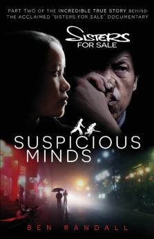 Suspicious Minds: Part two of the incredible true story behind the acclaimed 'Sisters for Sale' documentary: 2