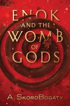 Enok and the Womb of Gods: A Tale of the Antediluvian World