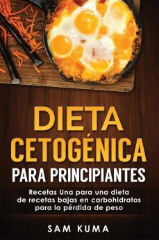 Dieta Cetogénica: Bombas de Grasa - Deliciosas recetas de postres que son altas en grasa y bajas en carbohidratos para la pérdida de peso