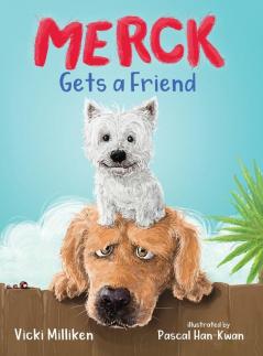 Merck Gets a Friend: A Children's Book about Friendship and Sharing