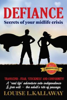 Defiance: Secrets of Your Midlife Crisis: 2 (Life Education)