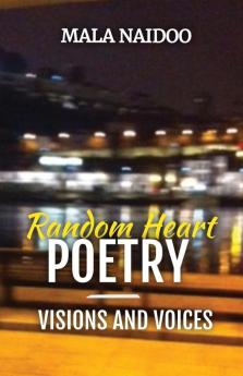 Random Heart Poetry - Visions and Voices