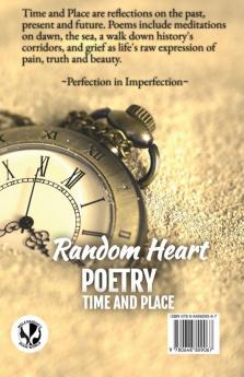 Random Heart Poetry: Time and Place