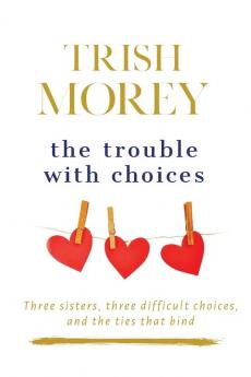 The Trouble with Choices: 2 (The Faradays)